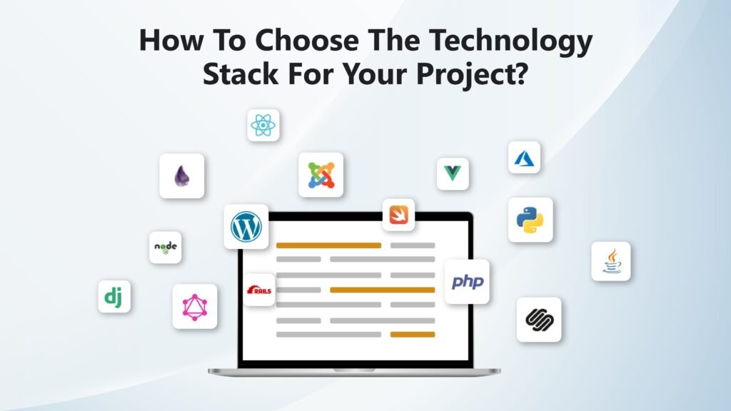 How to choose the right technology stack?