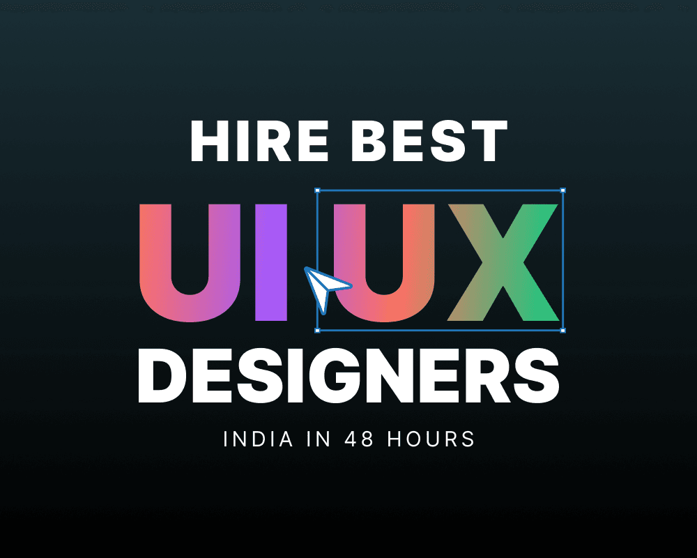 hire best ui/ux designer in india