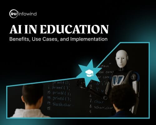 AI in Education Benefits, Use Cases, and Implementation