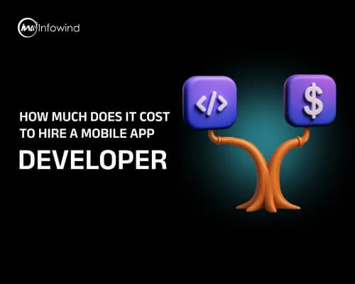 Cost to Hire a Mobile App Developer